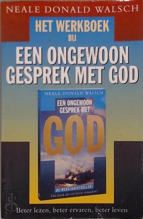 Het werkboek bij Een ongewoon gesprek met God: beter lezen, beter ervaren, beter leven Books