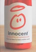 Innocent smoothie-receptenboek: hoe je van lekker fruit lekkere smoothies maakt Books