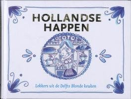 Hollandse happen: lekker uit de Delfts Blonde keuken book