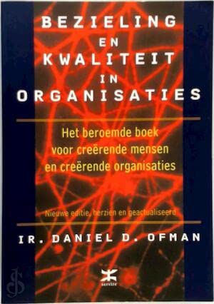 Bezieling en kwaliteit in organisaties: het beroemde boek voor creerende mensen en creerende organisaties Business, Finance & Career