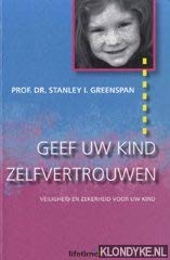 Geef uw kind zelfvertrouwen: veiligheid en zekerheid voor uw kind (Lifetime) Books