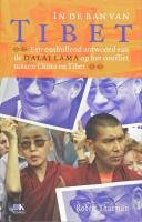 In de ban van Tibet: een onthullend antword van de Dalai Lama op het conflict tussen China en Tibet book