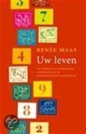 Uw leven: uw kansen en uitdagingen astrologisch en numerologisch aangegeven book