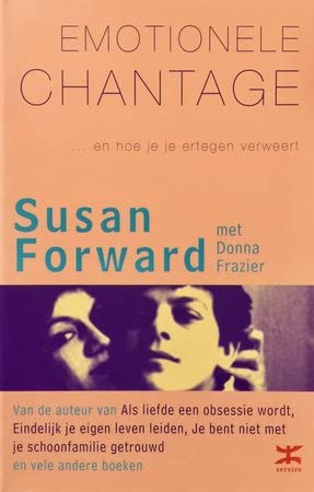Emotionele chantage: ... en hoe je je ertegen verweert book