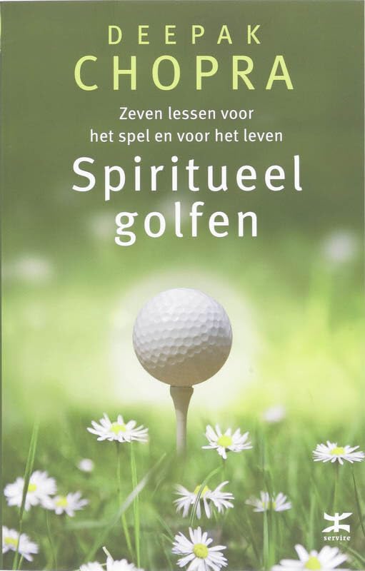 Spiritueel golfen: zeven lessen voor het spel en voor het leven Leisure & Fun