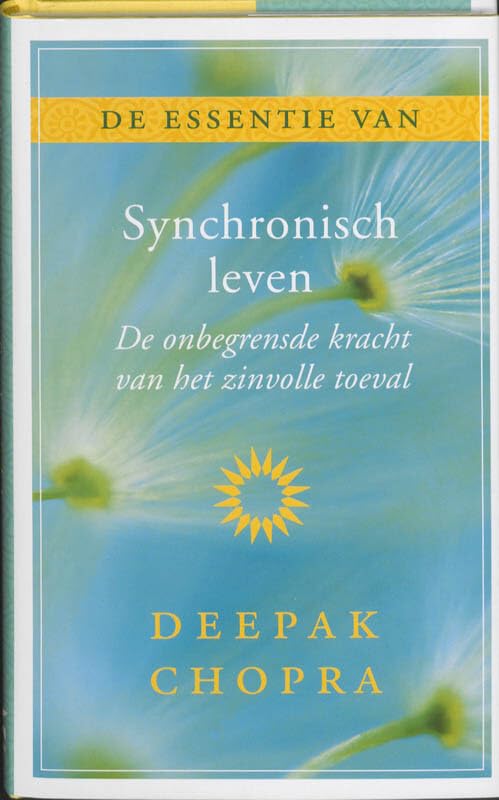 De essentie van Synchronisch leven: de onbegrensde kracht van het zinvolle toeval Religion & Esotericism