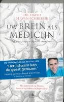 Uw brein als medicijn: zelf stress, angst en depressie overwinnen (Lifetime) Medicine