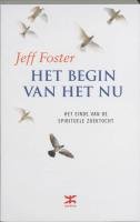 Het begin van het Nu: het einde van de spirituele zoektocht book