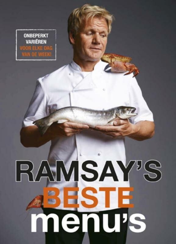 Ramsay's beste menu's: onbeperkt variëren voor elke dag van de week book