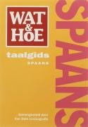 Spaans: wat & hoe taalgids Leisure, Home & Garden Books