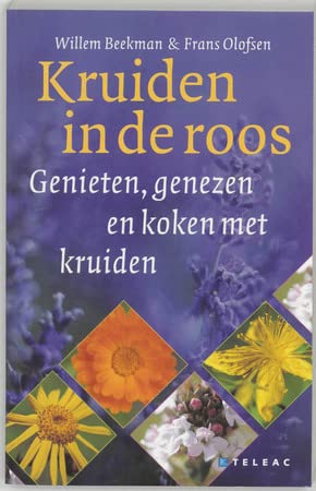Kruiden in de roos: genieten, genezen en koken met kruiden Leisure, Home & Garden