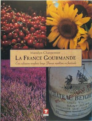 La France Gourmande: een culinaire rondreis langs Franse markten en festivals Leisure, Home & Garden