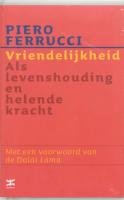 Vriendelijkheid: als levenshouding en helende kracht book