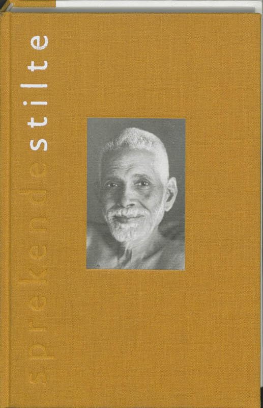 Sprekende stilte: leven en leer van Sri Ramana Maharshi book