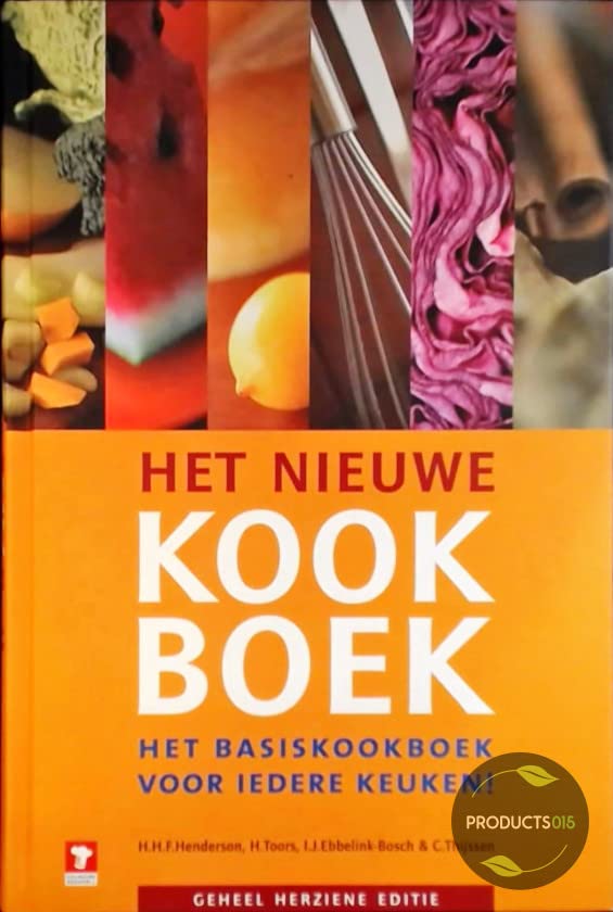 Het nieuwe kookboek: het basiskookboek voor iedere keuken! book