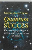 Quantumsucces / druk 1: de verbazingwekkende wetenschap van rijkdom en geluk book