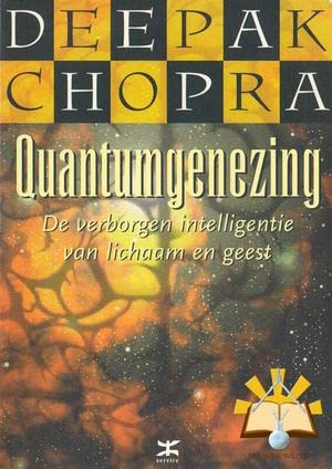 Quantumgenezing: de verborgen intelligentie van lichaam en geest book