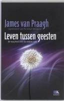 Leven tussen geesten: de waarheid over de andere zijde book