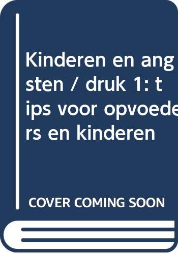 Kinderen en angst: tips voor opvoeders en kinderen book