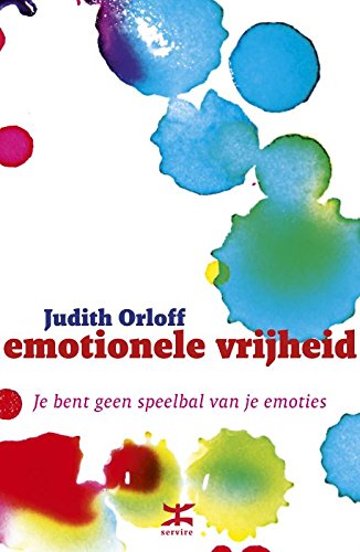 Emotionele vrijheid: je bent geen speelbal van je emoties book