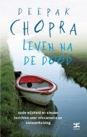 Leven na de dood: de wetenschappelijke basis van zielsverhuizing book