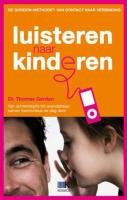 Luisteren naar kinderen: dé methode voor overleg in het gezin book