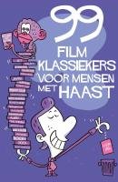 99 filmklassiekers voor mensen met haast book