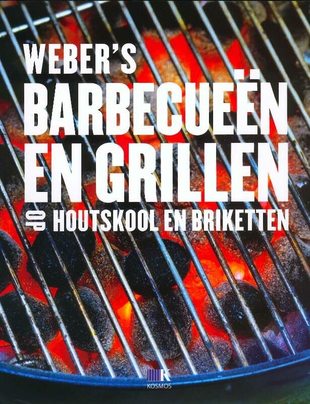 Weber's barbecueën en grillen op houtskool en briketten: op houtskool en briketten book