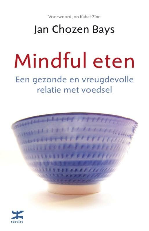 Mindful eten: een gezonde en vreugdevolle relatie met voedsel book