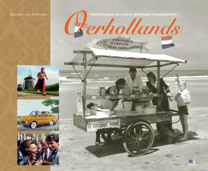 Oerhollands: haringhappen en andere alledaagse hoogtepunten book