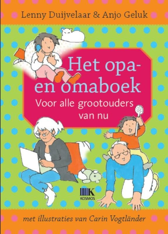 Het opa- en omaboek: voor alle grootouders van nu Parents & Children
