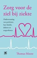 Zorg voor de ziel bij ziekte: ondersteuning van patiënten, hun familie, dokters en zorgverleners book