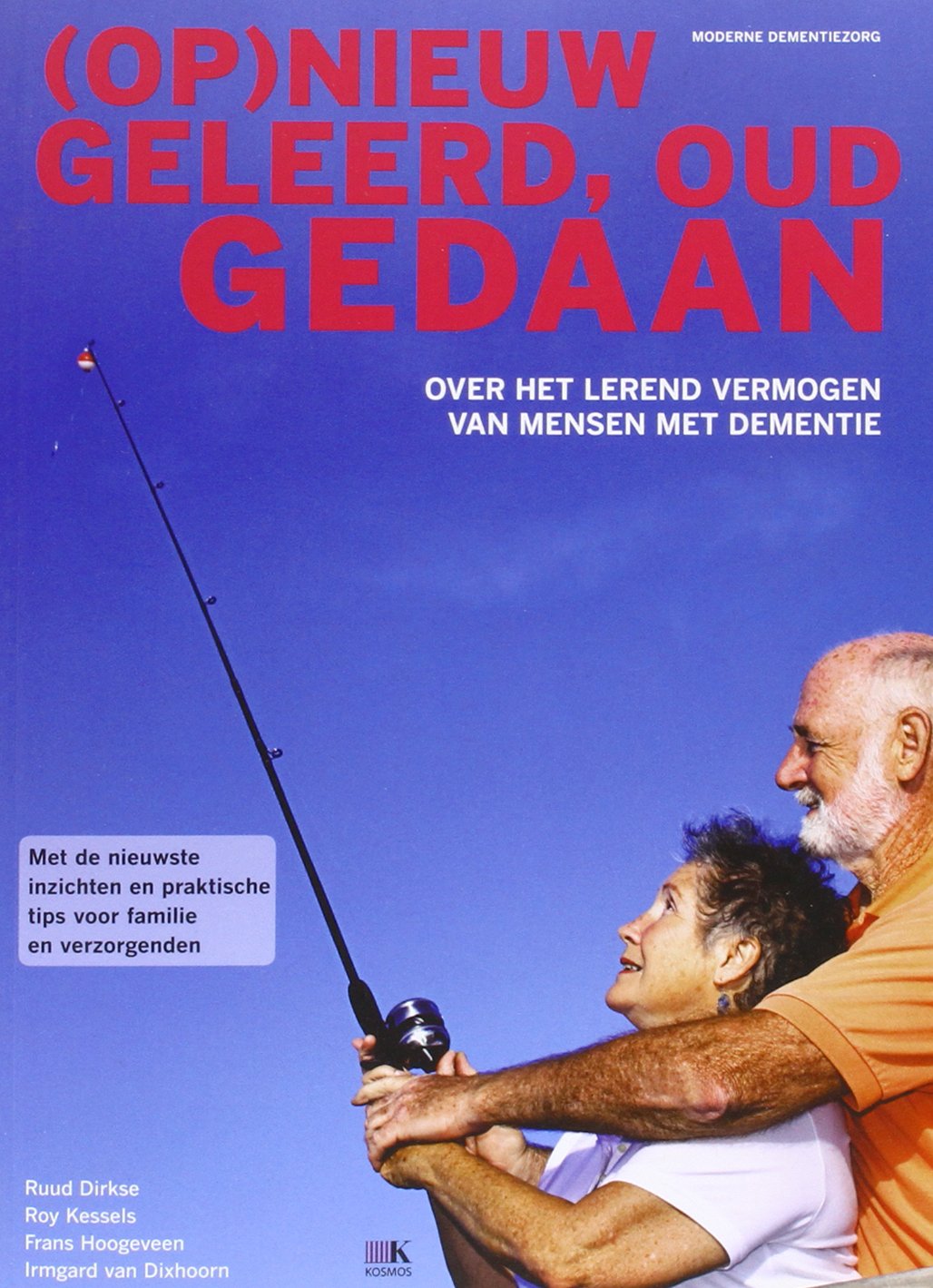 (Op)nieuw geleerd, oud gedaan: over het lerend vermogen van mensen met dementie book
