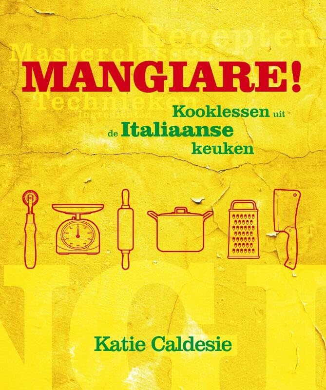Mangiare!: kooklessen uit de Italiaanse keuken book
