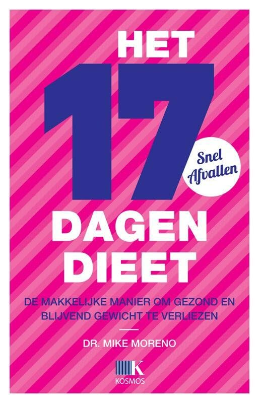 Het 17-dagendieet: de makkelijke manier om gezond en blijvend gewicht te verliezen Leisure, Home & Garden