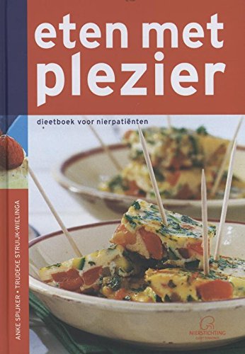 Eten met plezier: dieetboek voor nierpatiënten book