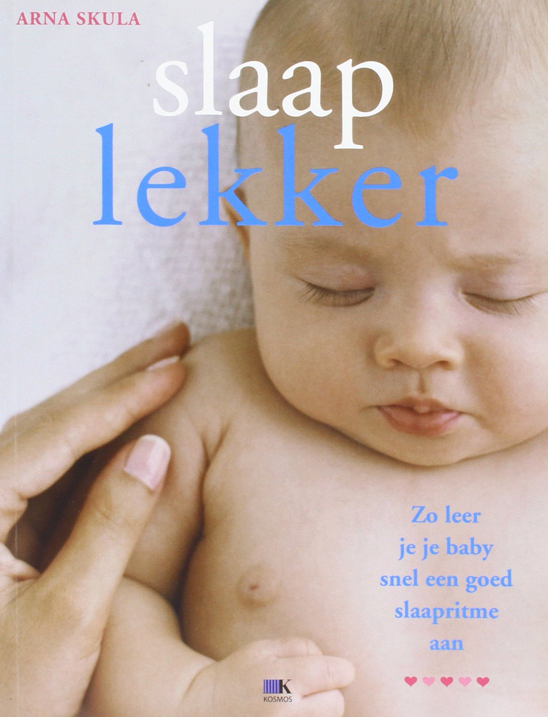 Slaap lekker: zo leer je je baby snel een goed slaapritme aan book