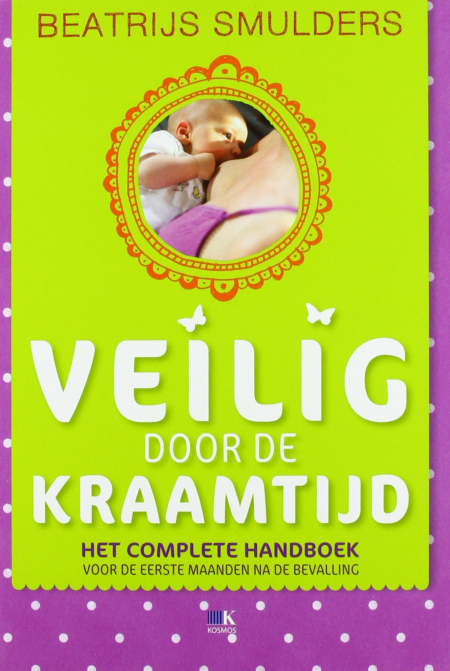 Veilig door de kraamtijd Parents & Children