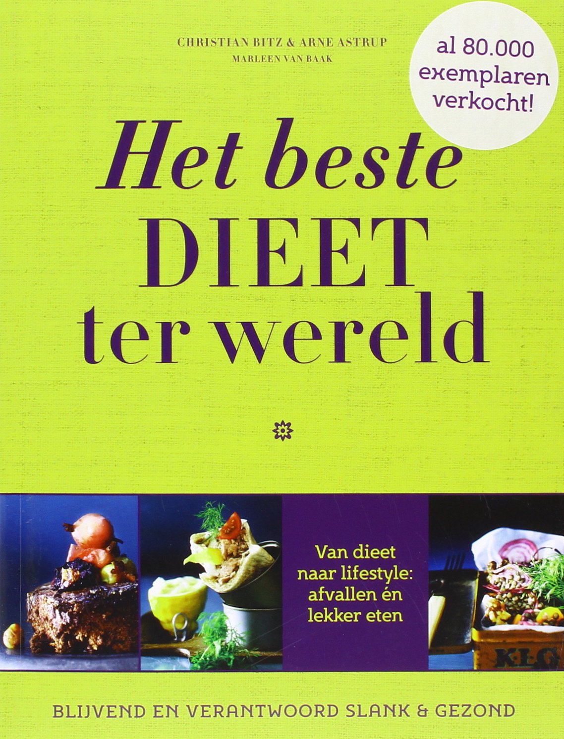 Het beste dieet ter wereld: blijvend en verantwoord slank & gezond book