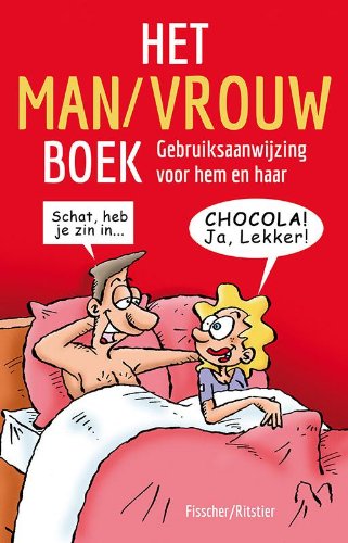 Het man/vrouw boek: gebruiksaanwijzing voor hem en haar book