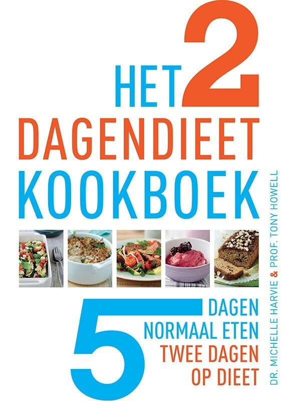 Het 2 dagendieet kookboek: 5 dagen normaal eten, 2 dagen op dieet book