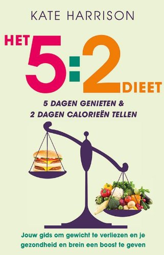 Het 5:2 dieet: 5 dagen genieten en 2 dagen calorieën tellen book