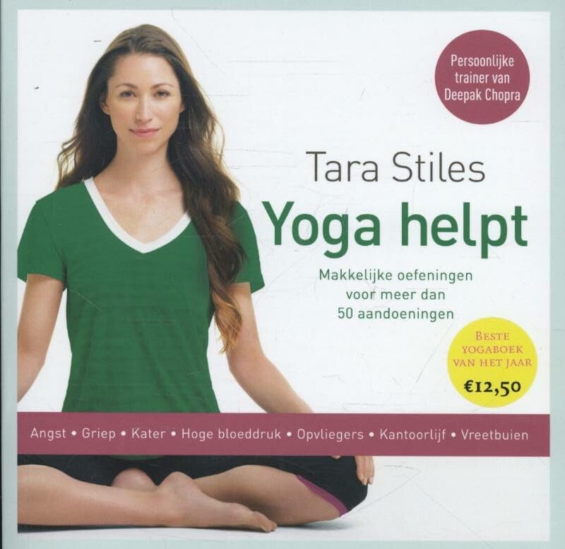 Yoga helpt: makkelijke oefeningen voor meer dan 50 aandoeningen Health, Nutrition & Fitness