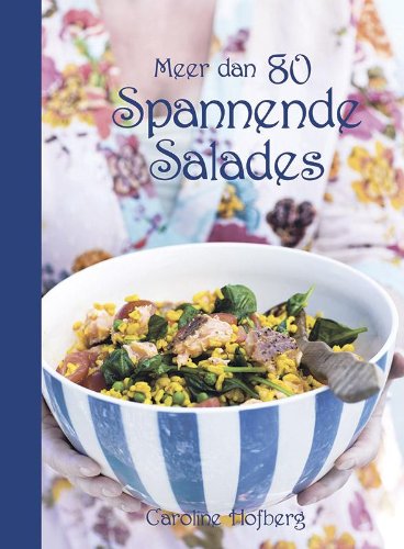 Meer dan 80 spannende salades Leisure, Home & Garden