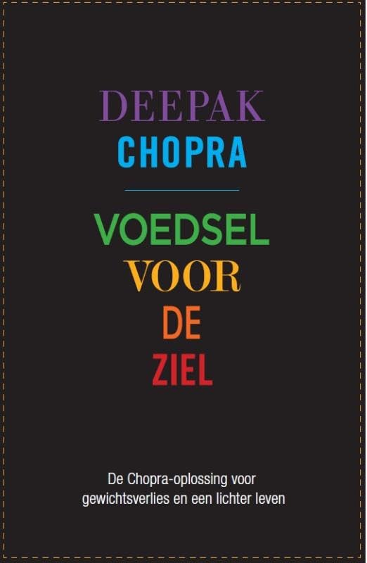 Voedsel voor de ziel / druk 1: de Chopra-oplossing voor gewichtsverlies en een lichter leven book