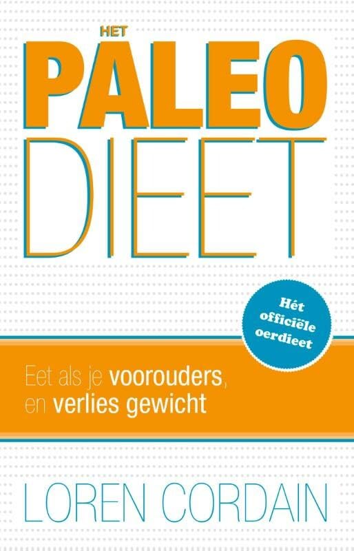 Het paleodieet: eet als je voorouders en verlies gewicht book