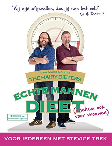 Echte mannen dieet voor iedereen met stevige trek: (stiekem ook voor vrouwen) (The hairy dieters, 1) Leisure, Home & Garden