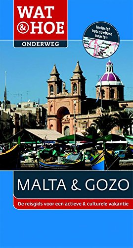 Malta & Gozo: de reisgids voor een actieve & culturele vakantie book