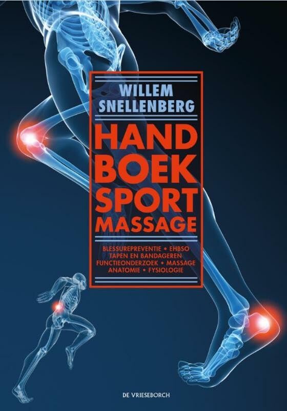 Handboek sportmassage: anatomie, fysiologie, blessurepreventie en blessures, ehbso en stoornissen in de algemene toestand, taak, plaats en functie van ... en bandageren, specifiek gedeelte (per regio) book