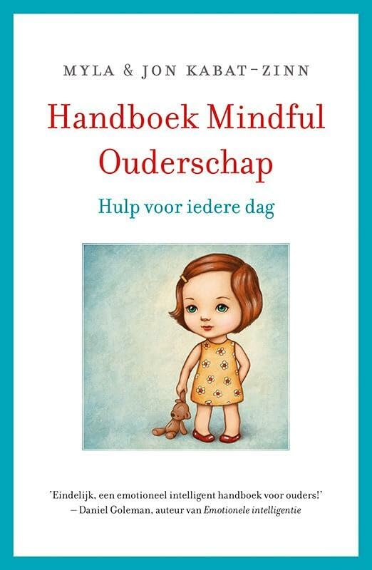 Handboek mindful ouderschap: inspiratie voor iedere dag book